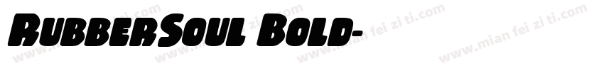 RubberSoul Bold字体转换